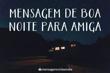 Imagem do post relacionado: Mensagem de Boa Noite para Amiga