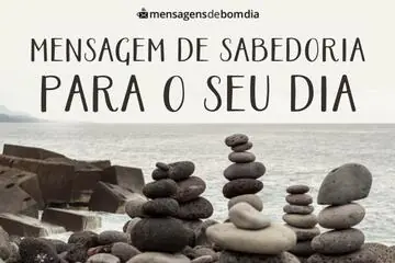 Imagem do post relacionado: Mensagem de Sabedoria Para o seu Dia