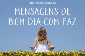 Imagem do post relacionado: Mensagens de Bom Dia com Paz