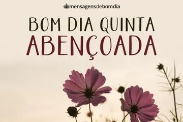 Imagem do post relacionado: Bom Dia Quinta-Feira Abençoada