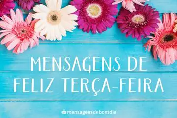 Imagem do post relacionado: Mensagens de Feliz Terça-Feira