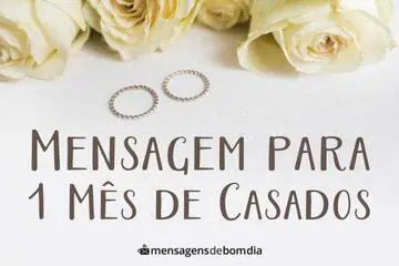 Imagem do post relacionado: Mensagem para 1 Mês de Casados