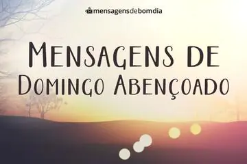 Imagem do post relacionado: Mensagens de Domingo Abençoado