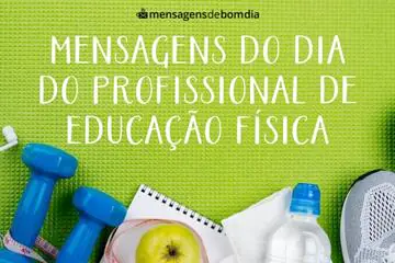 Imagem do post relacionado: Mensagens Dia do Profissional de Educação Física