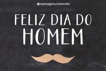 Imagem do post relacionado: Feliz Dia do Homem