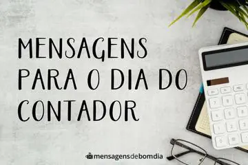 Imagem do post relacionado: Mensagens para o Dia do Contador