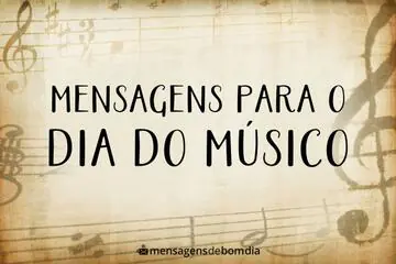 Imagem do post relacionado: Mensagens para Dia do Músico